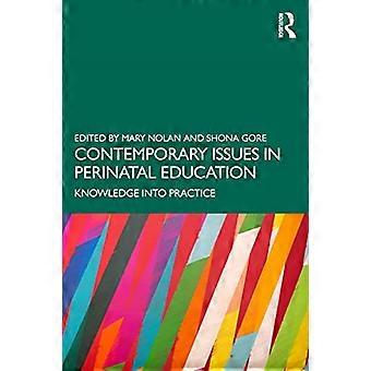 Aktuelle Fragen der perinatalen Bildung: Wissen in die Praxis