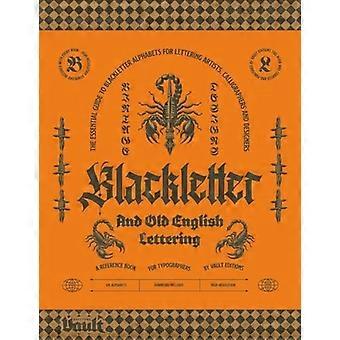 Libro di riferimento Blackletter e Old English Lettering