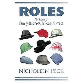 Roller: Hemmeligheden bag familie, forretning og social succes