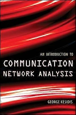An Introduction to Communication Network Analysis