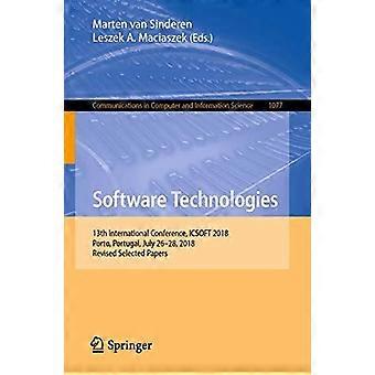 Software Technologies 13th International Conference Icsoft 2018 Porto P - Springer Nature B.V - Paperback - en Book