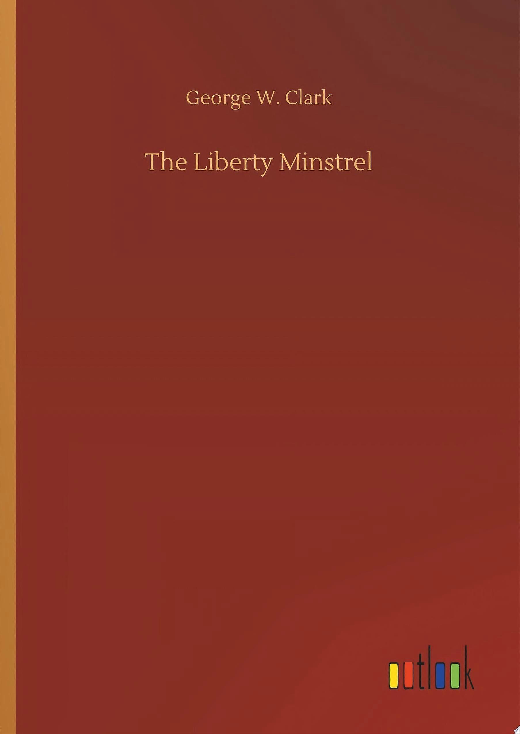 The liberty minstrel