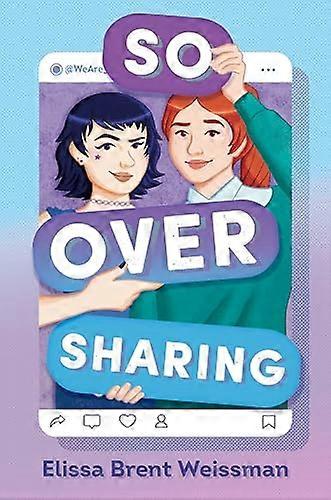 So Over Sharing