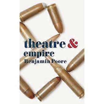 Teatro e Império - Benjamin Poore