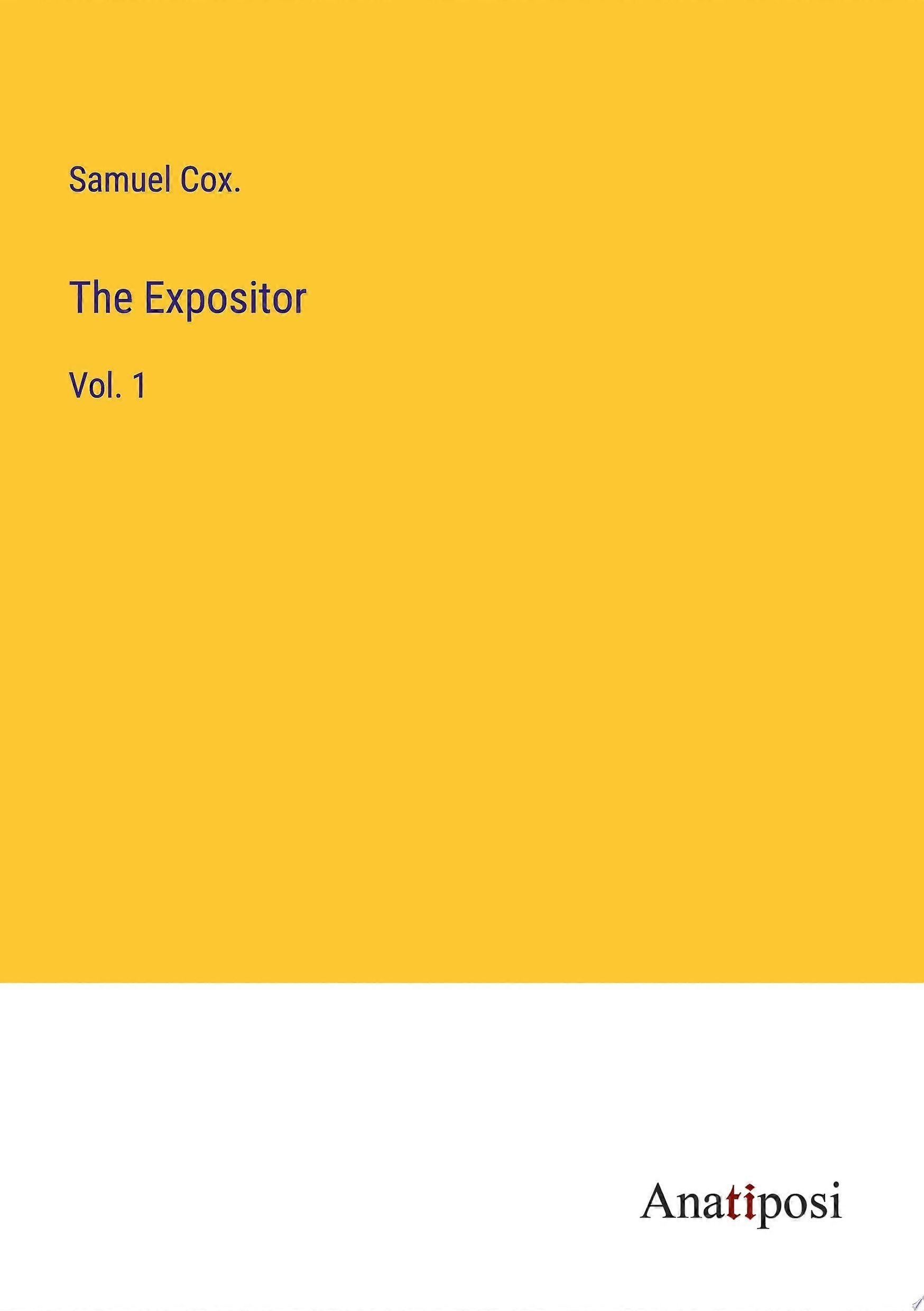 The expositor vol. 1