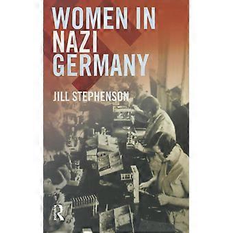 Women In Nazi Germany - Jill Stephenson - Paperback - English Book - History