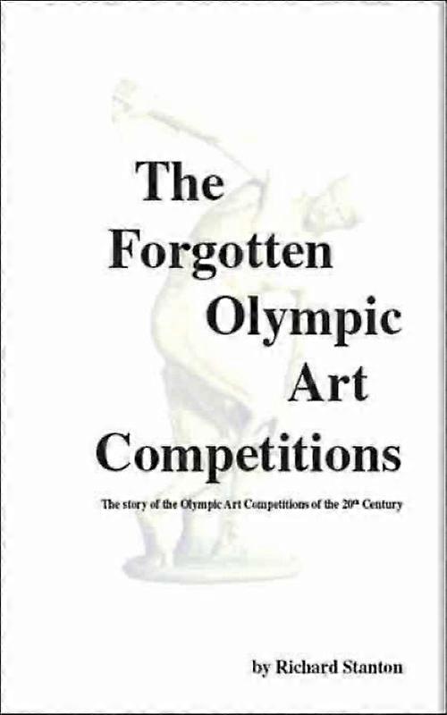 The Forgotten Olympic Art Competitions