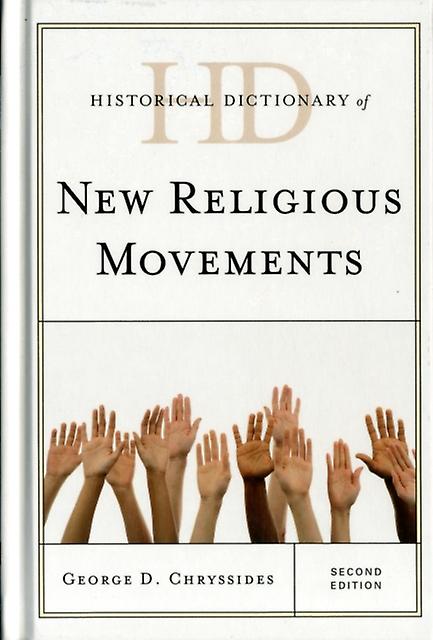 Historical Dictionary Of New Religious Movements by George D. Chryssides Paperback Book