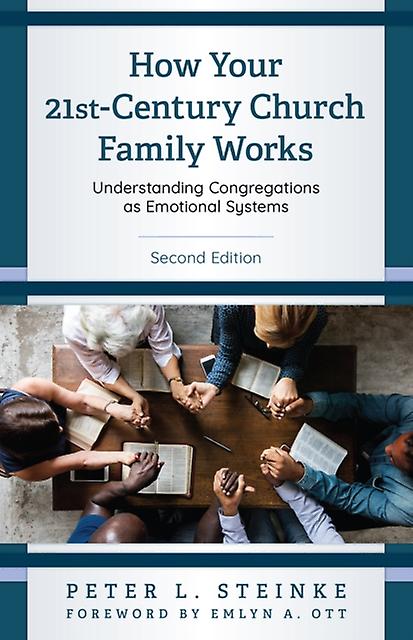 How Your 21stcentury Church Family Works by Peter L. Steinke Paperback Book