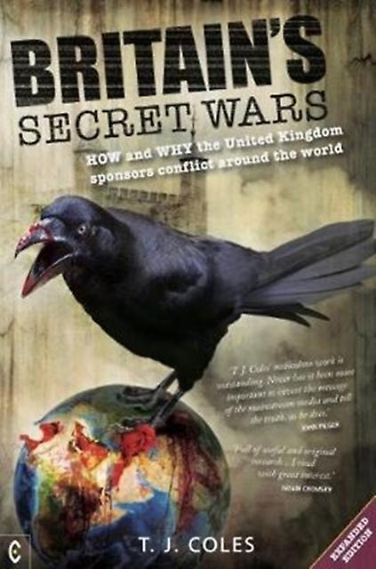 Britains Secret Wars by T. J. Coles Paperback