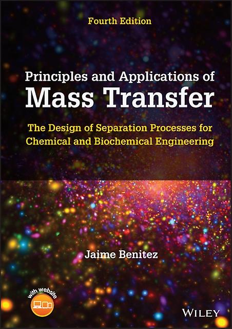 Principles And Applications Of Mass Transfer by Jaime University of Puerto Rico Benitez Paperback Book
