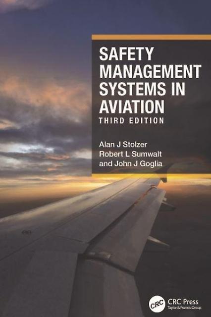 Safety Management Systems In Aviation by John J Goglia Paperback