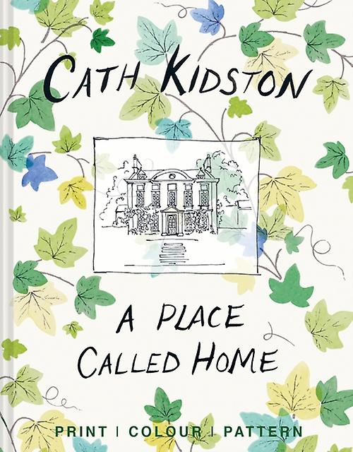 A Place Called Home by Cath Kidston Hardback Book