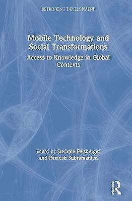 Mobile Technology and Social Transformations
