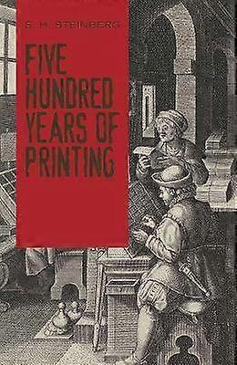 Five Hundred Years Of Printing
