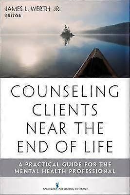Counseling Clients Near the End of Life