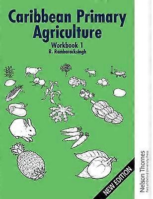 Caribbean Primary Agriculture - Workbook 1