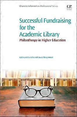 Successful Fundraising for the Academic Library