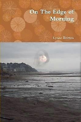 On The Edge of Morning