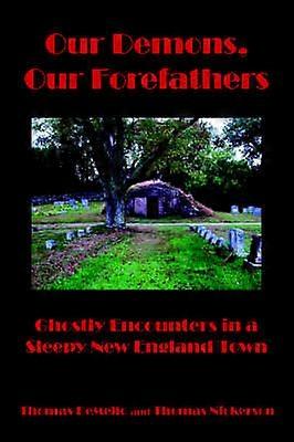 Our Demons Our Forefathers