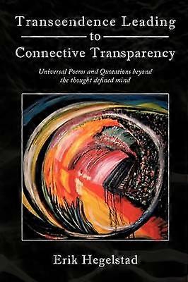 Transcendence Leading to Connective Transparency