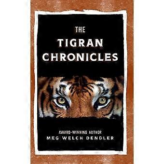 The Tigran Chronicles The Gathering - M. W. Dendler