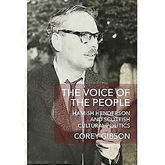 The Voice of the People Hamish Henderson and Scottish Cultural Politics
