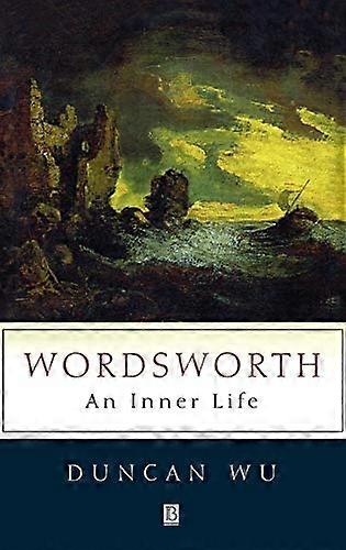 Wordsworth: An Inner Life