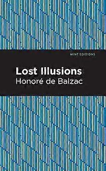 Lost Illusions - Honor de Balzac
