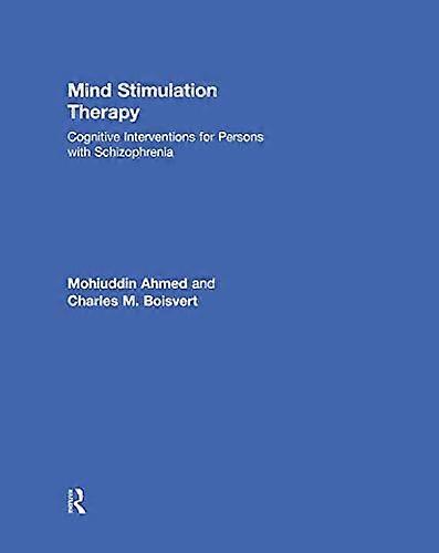 Mind Stimulation Therapy: Cognitive Interventions for Persons with Schizophrenia