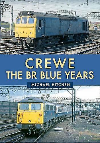 Crewe BR Blue Years