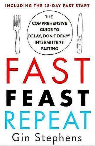Fast. Feast. Repeat. by Gin Stephens Paperback