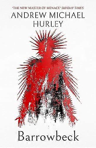 Barrowbeck - Andrew Michael Hurley - Libro de bolsillo - Libro en inglés - Ficción moderna y contemporánea ()