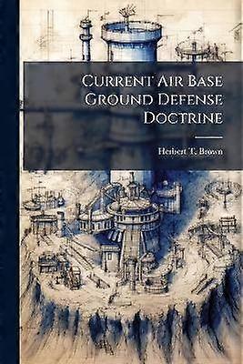 Current Air Base Ground Defense Doctrine