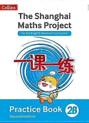 Shanghai Maths - The Shanghai Maths Project Practice Book 2B
