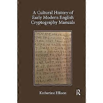 Cultuurgeschiedenis van vroegmoderne Engelse cryptografiehandleidingen