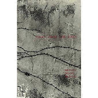 Rauch aus den Feuern (Carnegie-Mellon Poetry)