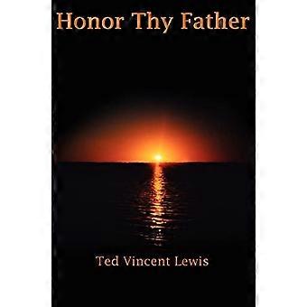 Honor Thy Father