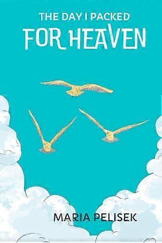 The Day I Packed for Heaven