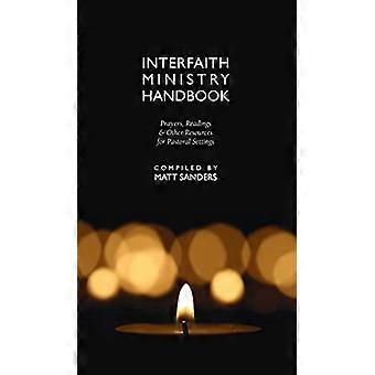 Manual del Ministerio Interreligioso: Oraciones, Lecturas y Otros Recursos para Entornos Pastorales