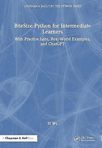 BiteSize Python for Intermediate Learners With Practice Labs Real World Examples and ChatGPT