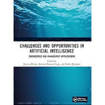 Challenges and Opportunities in Artificial Intelligence Engineering and Management Applications