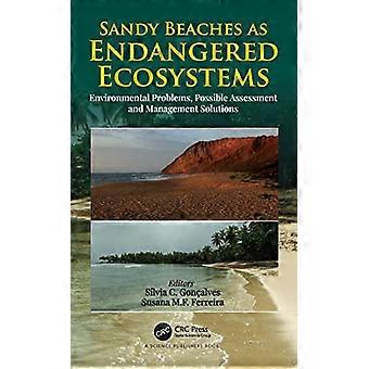 Sandy Beaches as Endangered Ecosystems Environmental Problems Possible Assessment and Management Solutions