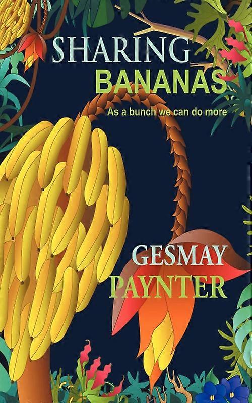 Sharing Bananas As A Bunch We Can Do More
