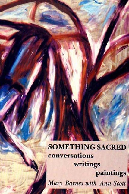 Something Sacred by Ann Scott Hardback Book