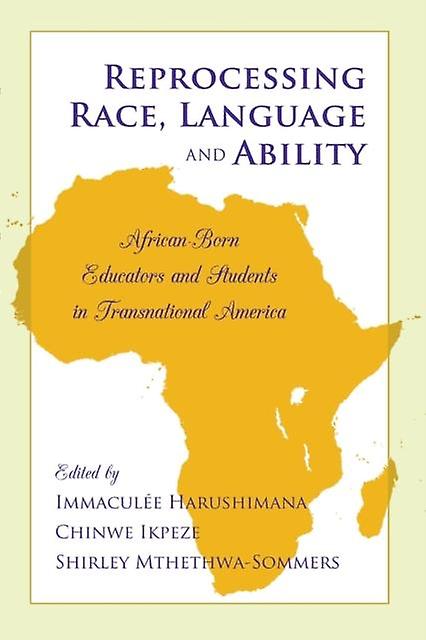 Reprocessing Race Language And Ability Paperback Book