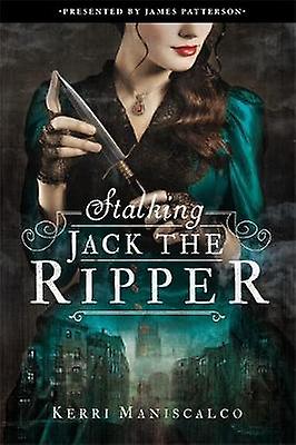 Stalking Jack The Ripper by Kerri Maniscalco Paperback Book