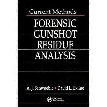 Current Methods in Forensic Gunshot Residue Analysis