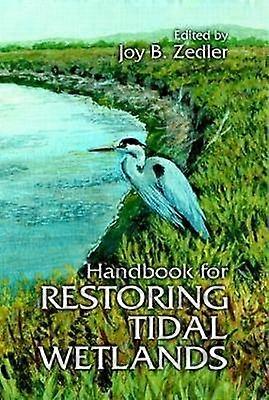 Handbook for Restoring Tidal Wetlands