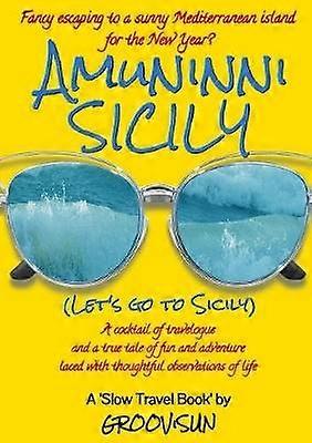Amuninni Sicily (Let's Go To Sicily)